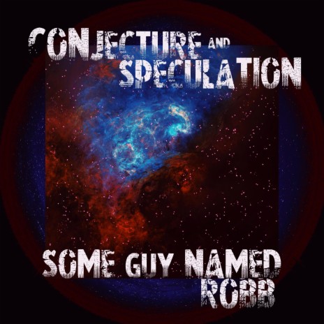 Conjecture and Speculation | Boomplay Music