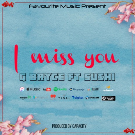 I Miss You (feat. Sushi) | Boomplay Music