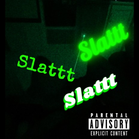 SLATTT | Boomplay Music