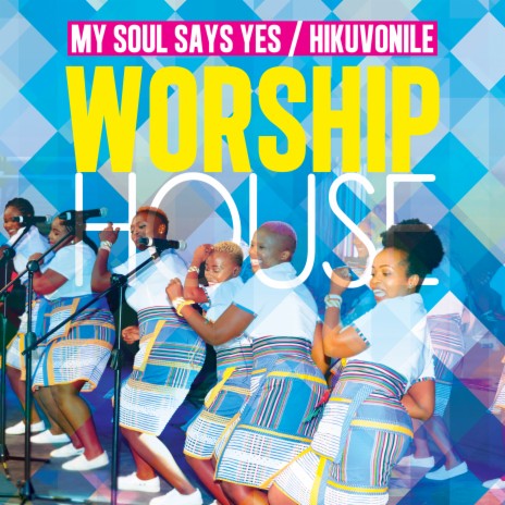 My Soul Says Yes / Hikuvonile