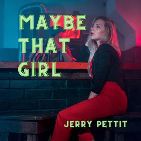 Maybe That Girl | Boomplay Music