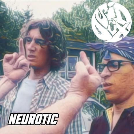 Neurotic ft. 10duckets | Boomplay Music