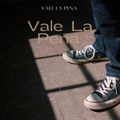 Vale La Pena | Boomplay Music