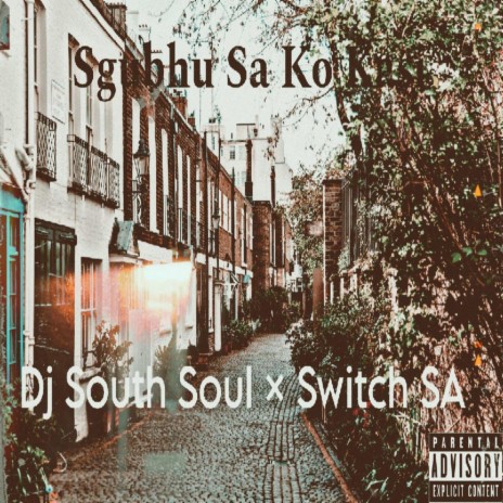 Sghubhu sa Ko Kasi ft. Switch Sa