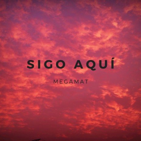 Sigo Aquí (El Planeta del Tesoro) | Boomplay Music