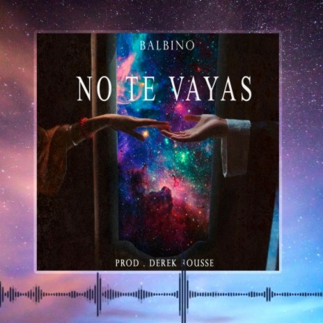 No Te Vayas (Audio Oficial)