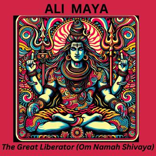 The Great Liberator (Om Namah Shivaya)