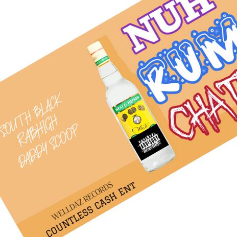 NUH RUM CHATT ft. RABHIGH & DADDY SCOOP | Boomplay Music