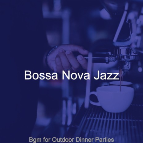 Amazing Moods for Outdoor Dinner Parties | Boomplay Music