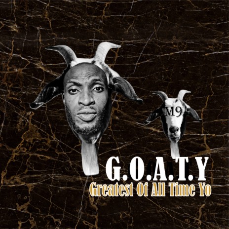 G.O.A.T.Y (Greatest of All Time Yo) | Boomplay Music