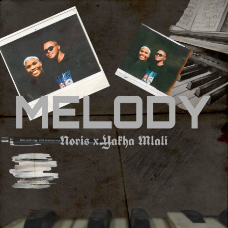 Melody ft. Yakha Mlali | Boomplay Music