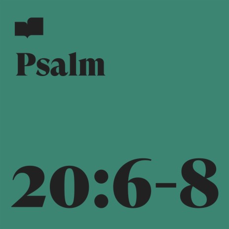 Psalm 20:6-8 ft. Joel Limpic | Boomplay Music
