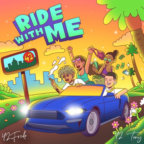 Ride With Me ft. 42 Tony | Boomplay Music