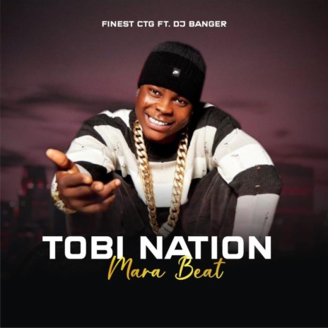 Tobi Nation (Mara Beat) ft. DJ Banger | Boomplay Music