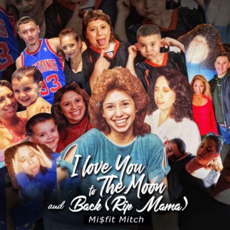 I love you to the moon and back(RIP MAMA) | Boomplay Music