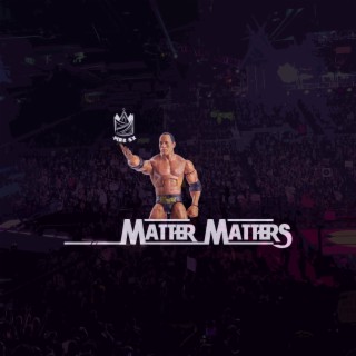 Matter Matters