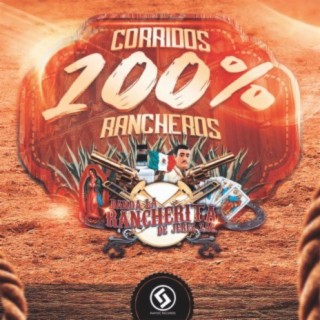 Corridos 100% Rancheros