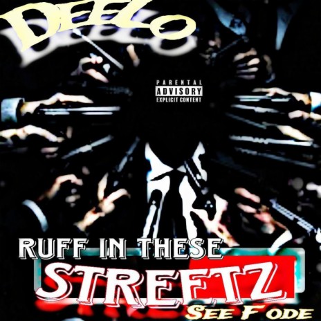 Ruff In These Streetz ft. SeeFode | Boomplay Music