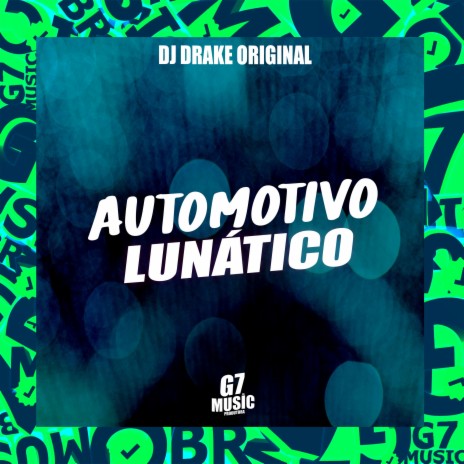 Automotivo Lunático | Boomplay Music