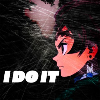 I Do It (Tanjiro Rap)