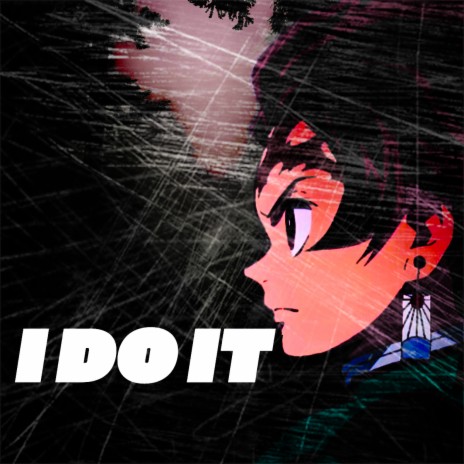 I Do It (Tanjiro Rap) ft. Austin Simmon, Diggz Da Prophecy & Soul Tayshi