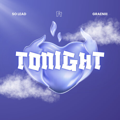 TONIGHT ft. Graeniii | Boomplay Music