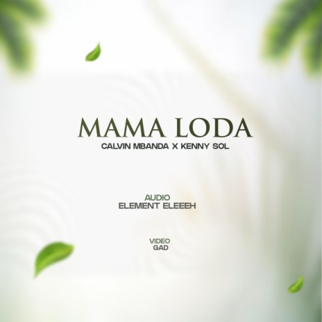 Mama Loda ft. Kenny sol | Boomplay Music