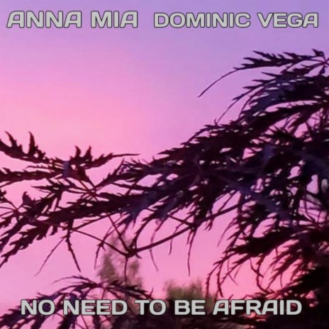 No Need To Be Afraid (Remix) | Boomplay Music