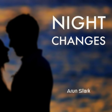 Night Changes | Boomplay Music