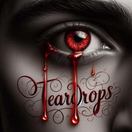 Teardrops | Boomplay Music