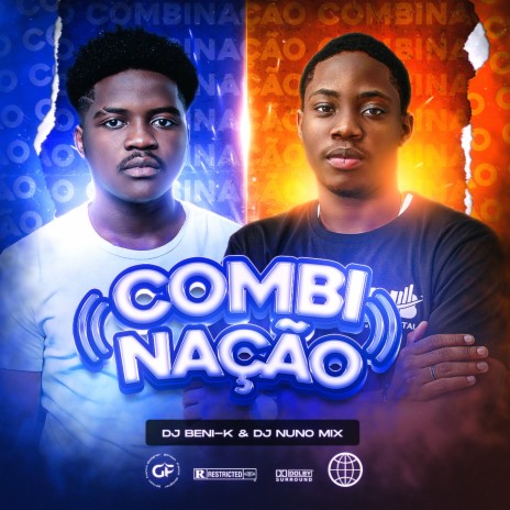 Combinação ft. Dj Beni K