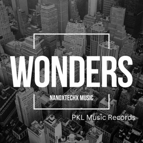 Wonders ft. PKL Music Records | Boomplay Music