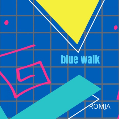 Blue Walk | Boomplay Music