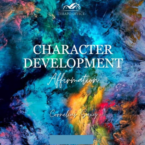 CHARACTER DEVELOPMENT AFFIRMATION 1 | Boomplay Music