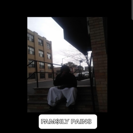 FAM$|LY PAINS, Pt. 2 | Boomplay Music