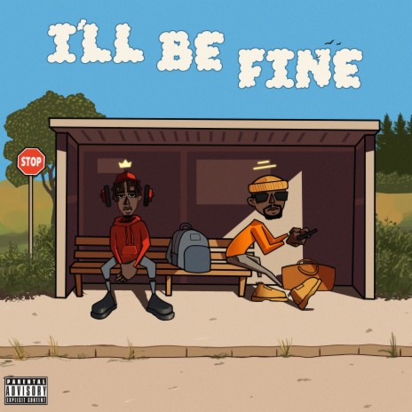 I'll Be Fine ft. Yenixx | Boomplay Music