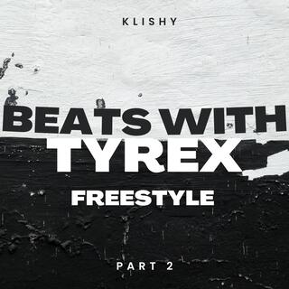 Beats with Tyrex, Pt. 2 (Tyrex Remix)