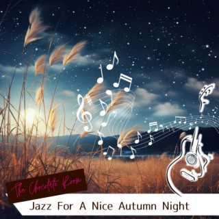 Jazz For A Nice Autumn Night