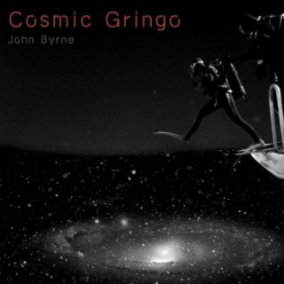 Cosmic Gringo