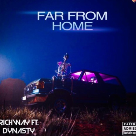 Richway (Far From Home) ft. Dinasty | Boomplay Music