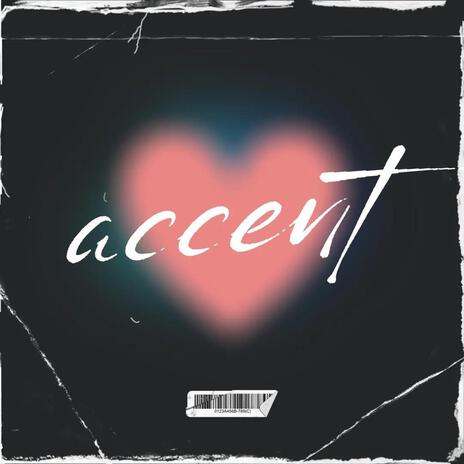 Accent | Boomplay Music