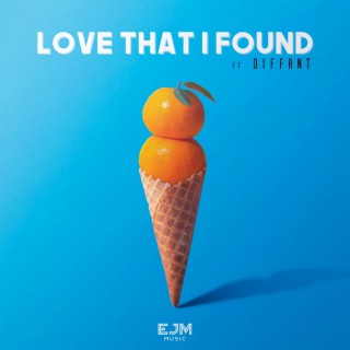 Love That I Found ft. Diffrnt lyrics | Boomplay Music