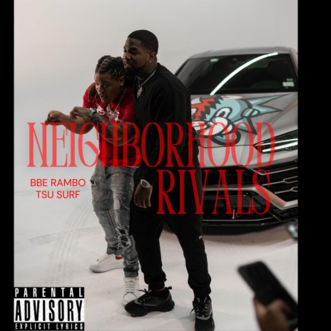 Neighborhood Rivals ft. Tsu Surf | Boomplay Music