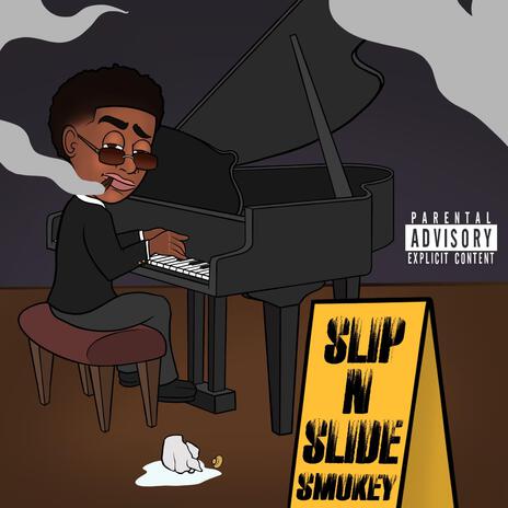 Slip'N'Slide | Boomplay Music