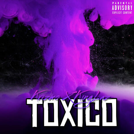 TOXICO ft. Krizmo | Boomplay Music