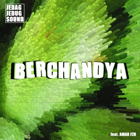 Berchandya ft. Amar FZR | Boomplay Music