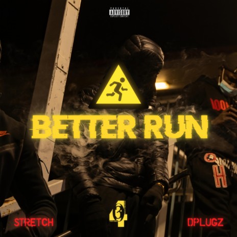 Better Run ft. GG Stretch & Dplugz | Boomplay Music