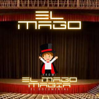 EL MAGO (FROM: El Mago Magia el Documental)