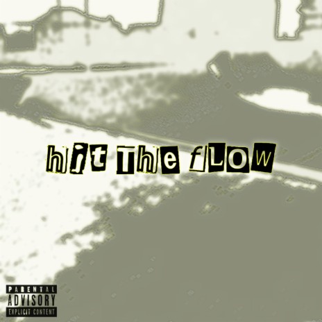 Hit The Flow ft. Kenngai