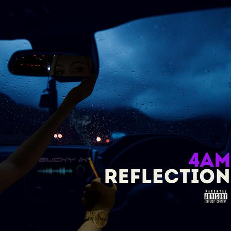 4am Reflection | Boomplay Music